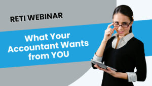 What Your Accountant Wants from You RETI Webinar YouTube Thumbnail image